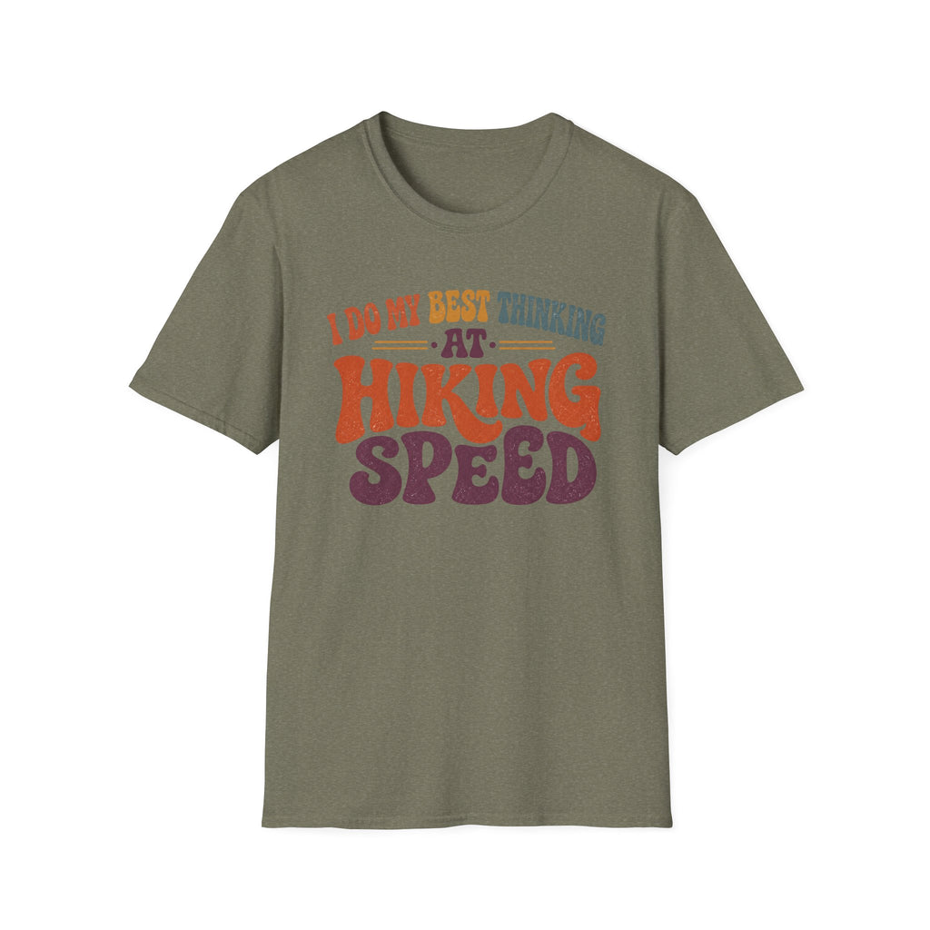 I Do My Best Thinking at Hiking Speed T-Shirt