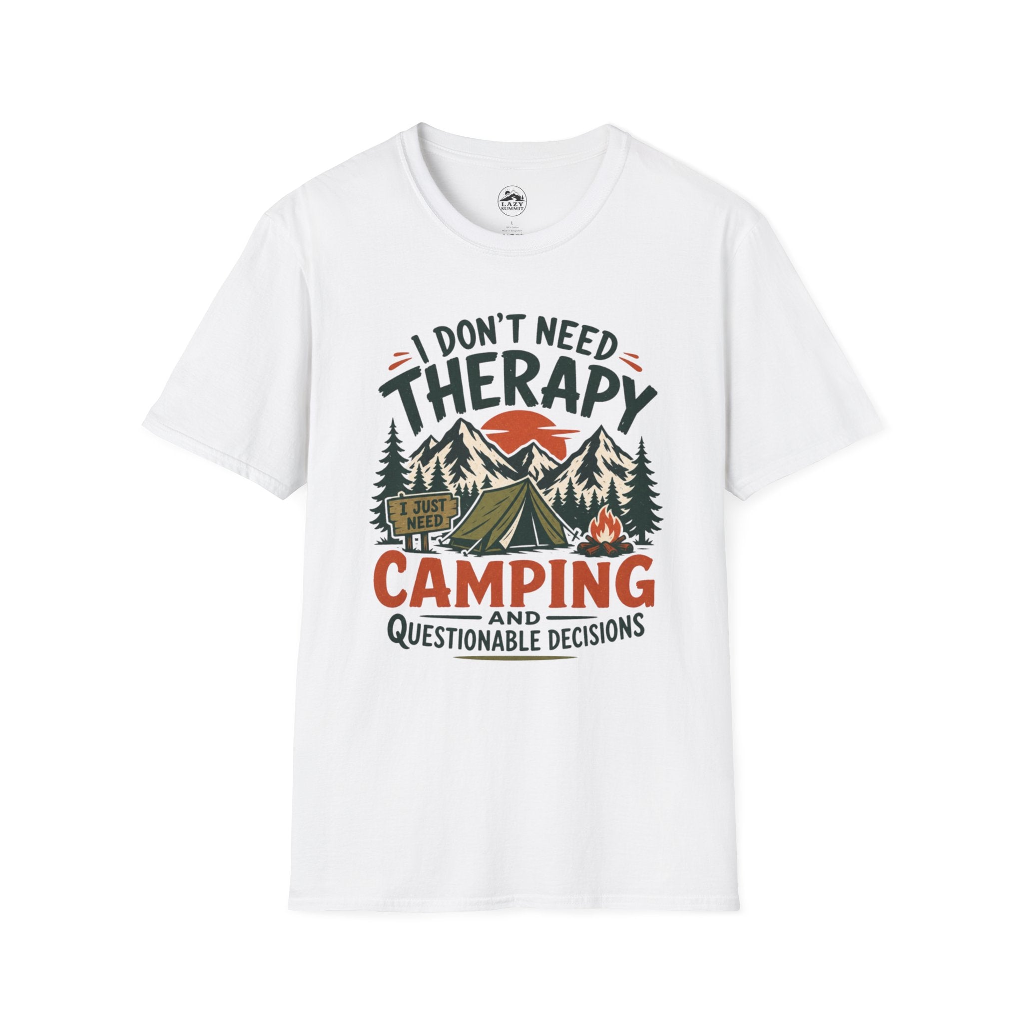 I Don't Need Therapy - T-Shirt