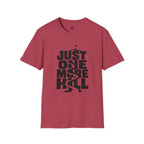 Just One More Hill - T-Shirt