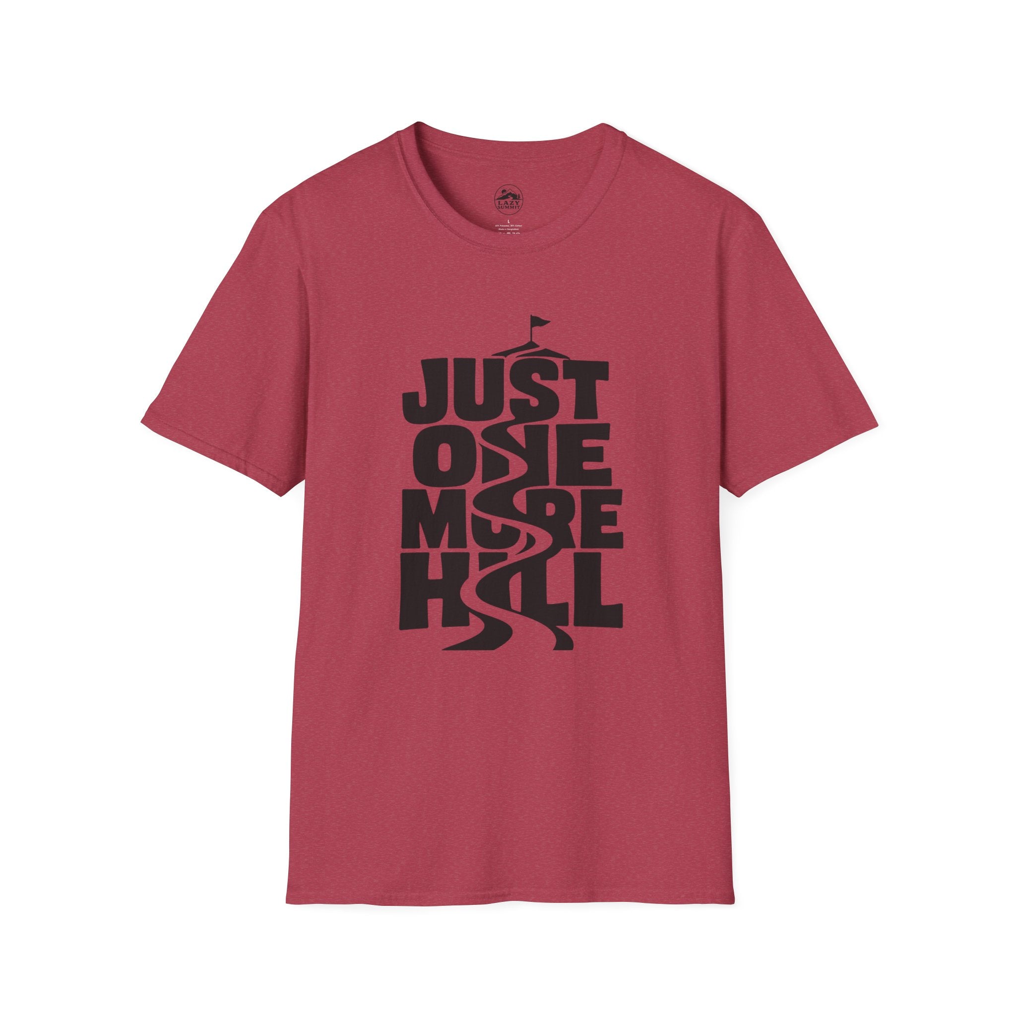 Just One More Hill - T-Shirt