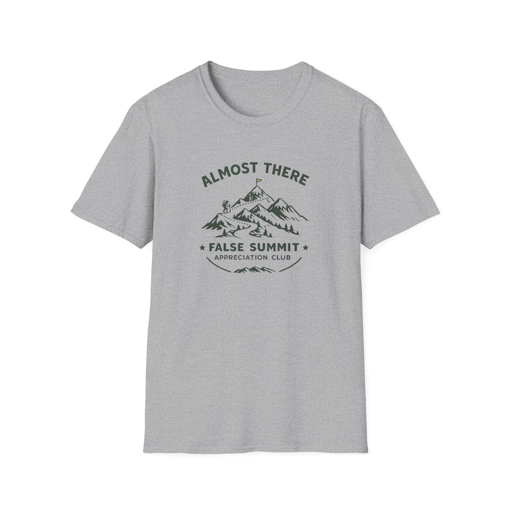 Almost There - T-Shirt