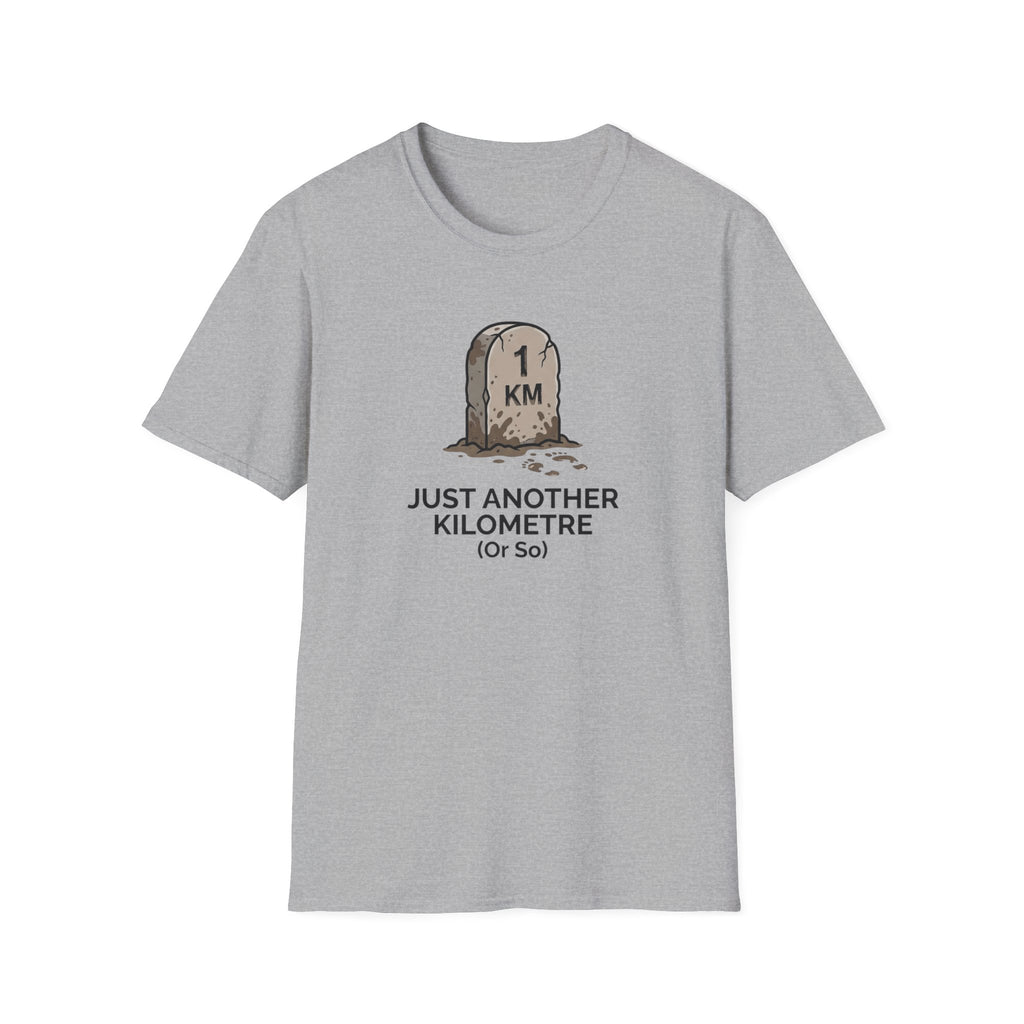 Just Another Kilometer or So T-Shirt