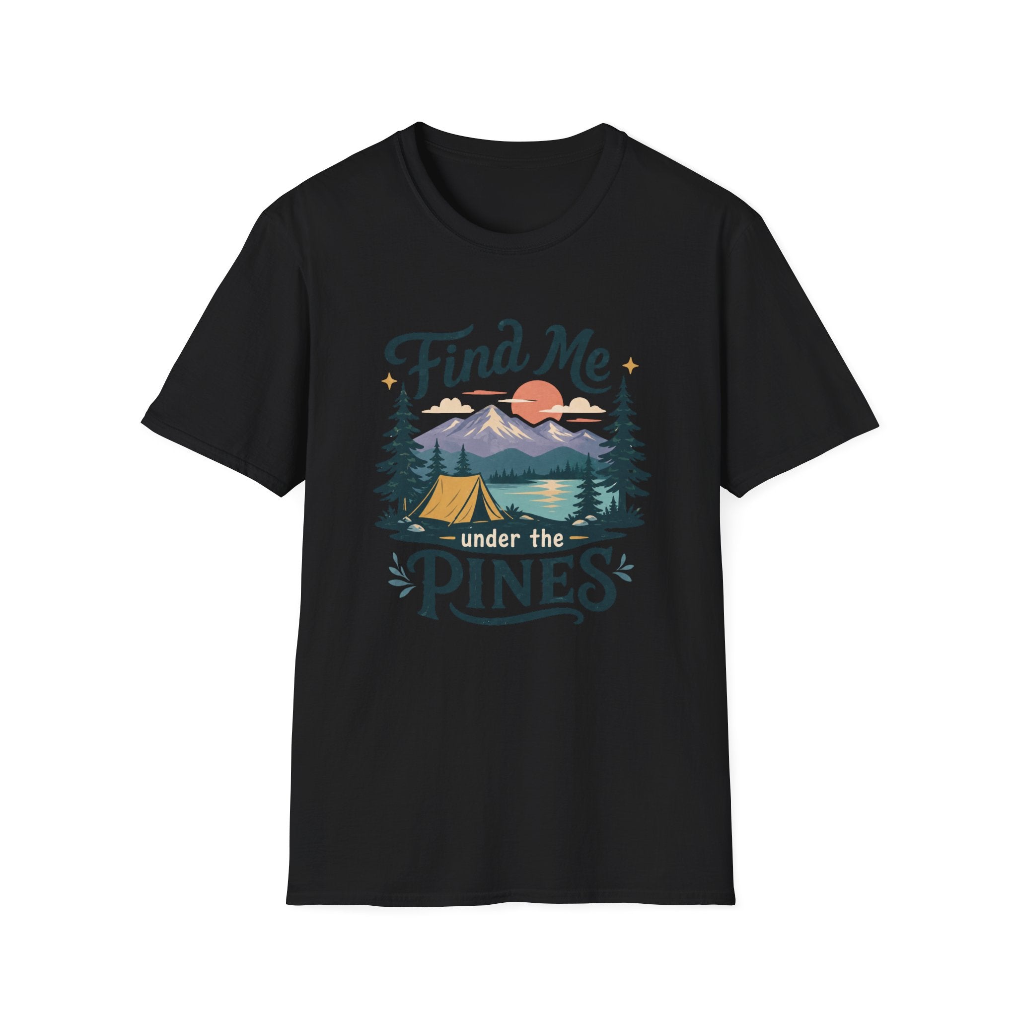 Find Me Under the Pines T-Shirt