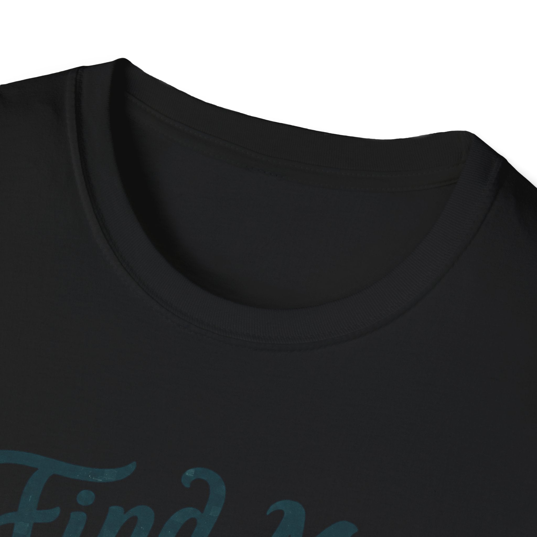 Find Me Under the Pines T-Shirt
