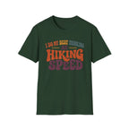 I Do My Best Thinking at Hiking Speed T-Shirt