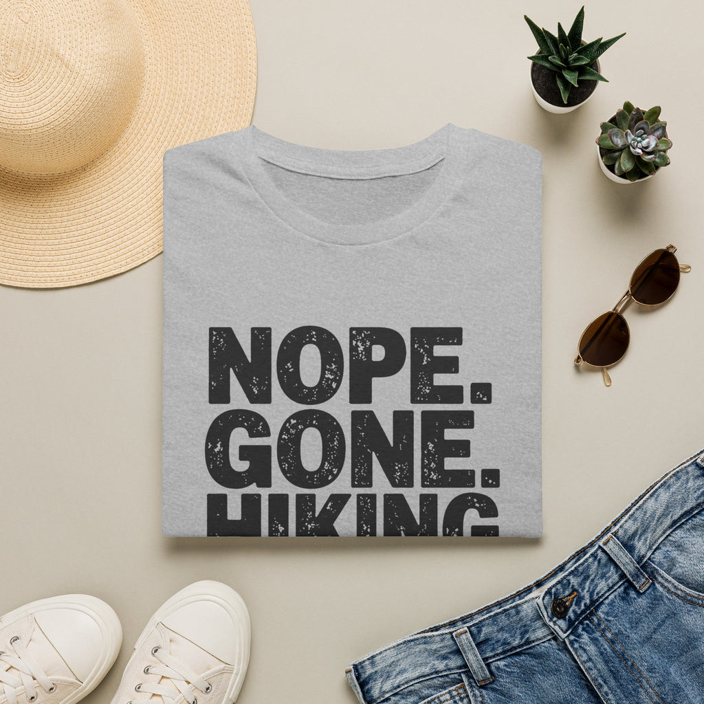 Nope Gone Hiking Bye T-Shirt