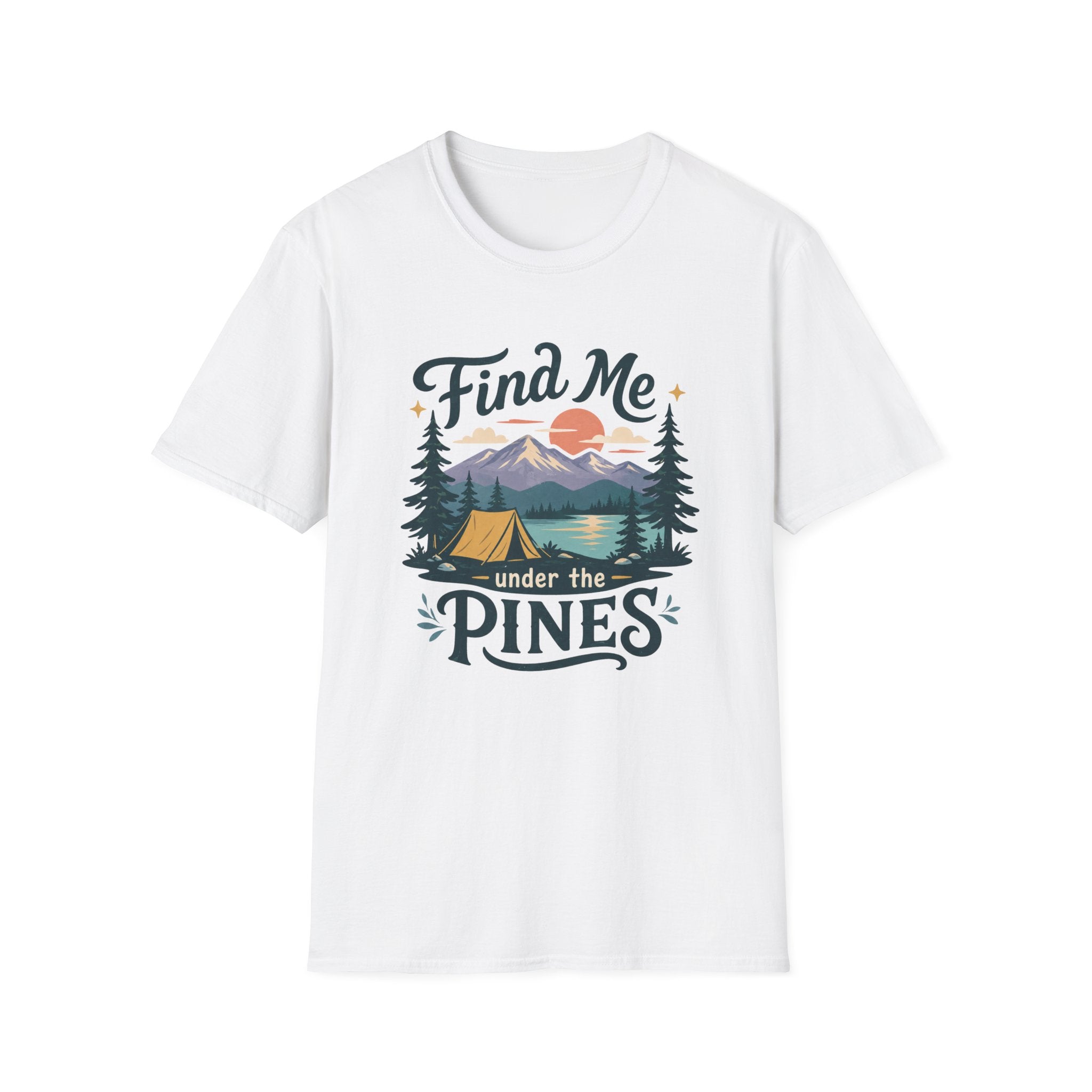 Find Me Under the Pines T-Shirt