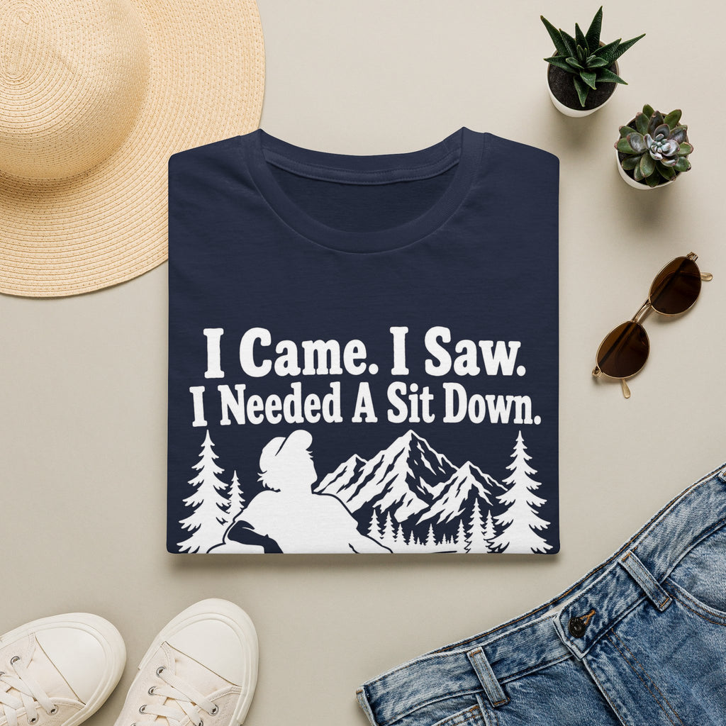 I Came. I Saw. I Needed a Sit Down T-Shirt