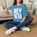 Hey Bear - T-Shirt