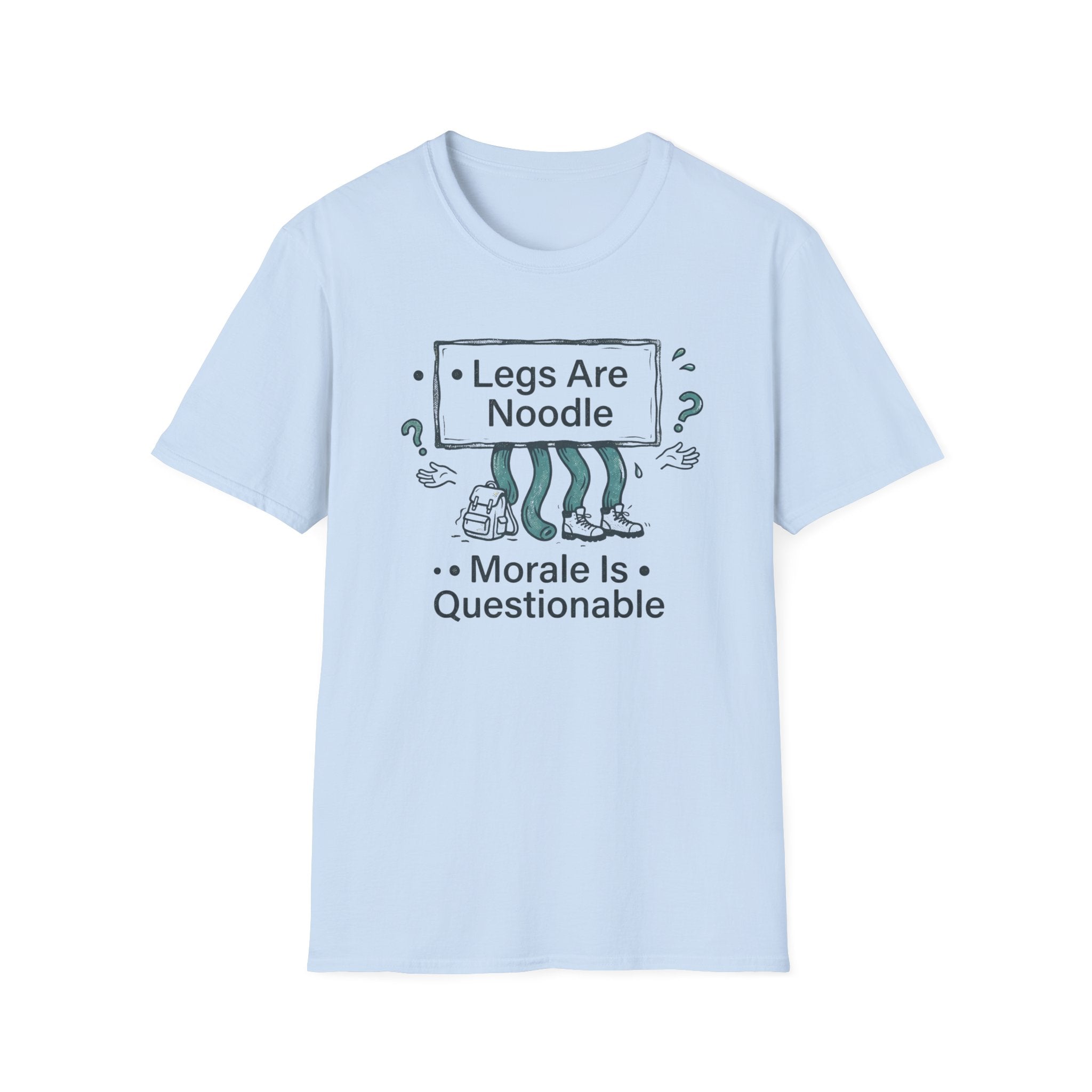 Legs Are Noodle Moral Is Questionable T-Shirt