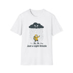 Just a Light Drizzle T-Shirt