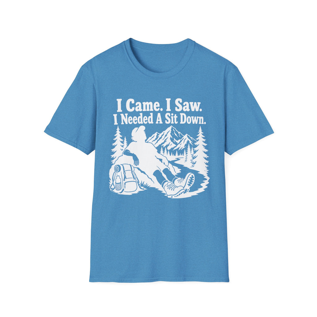 I Came. I Saw. I Needed a Sit Down T-Shirt