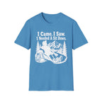 I Came. I Saw. I Needed a Sit Down T-Shirt