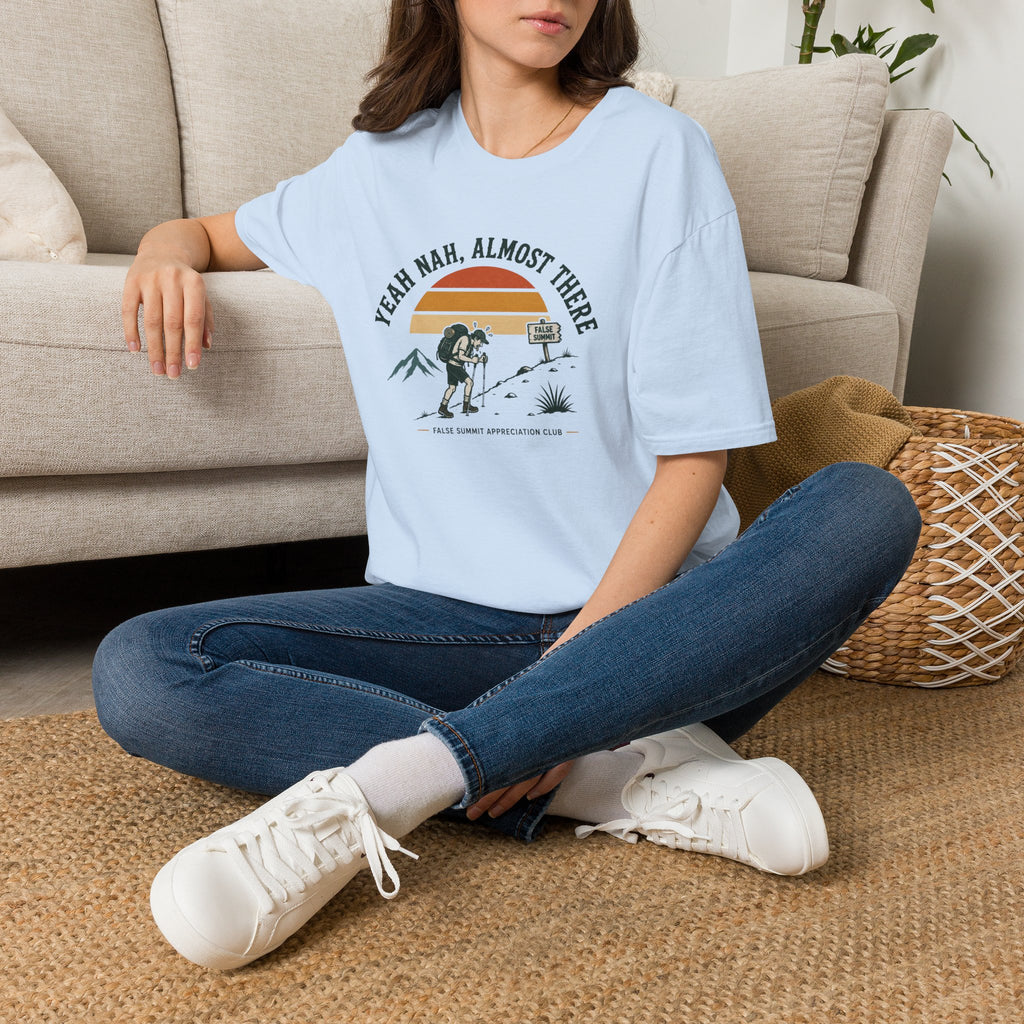 Yeah Nah, Almost There T-Shirt