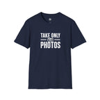 Take Only Photos - T-Shirt