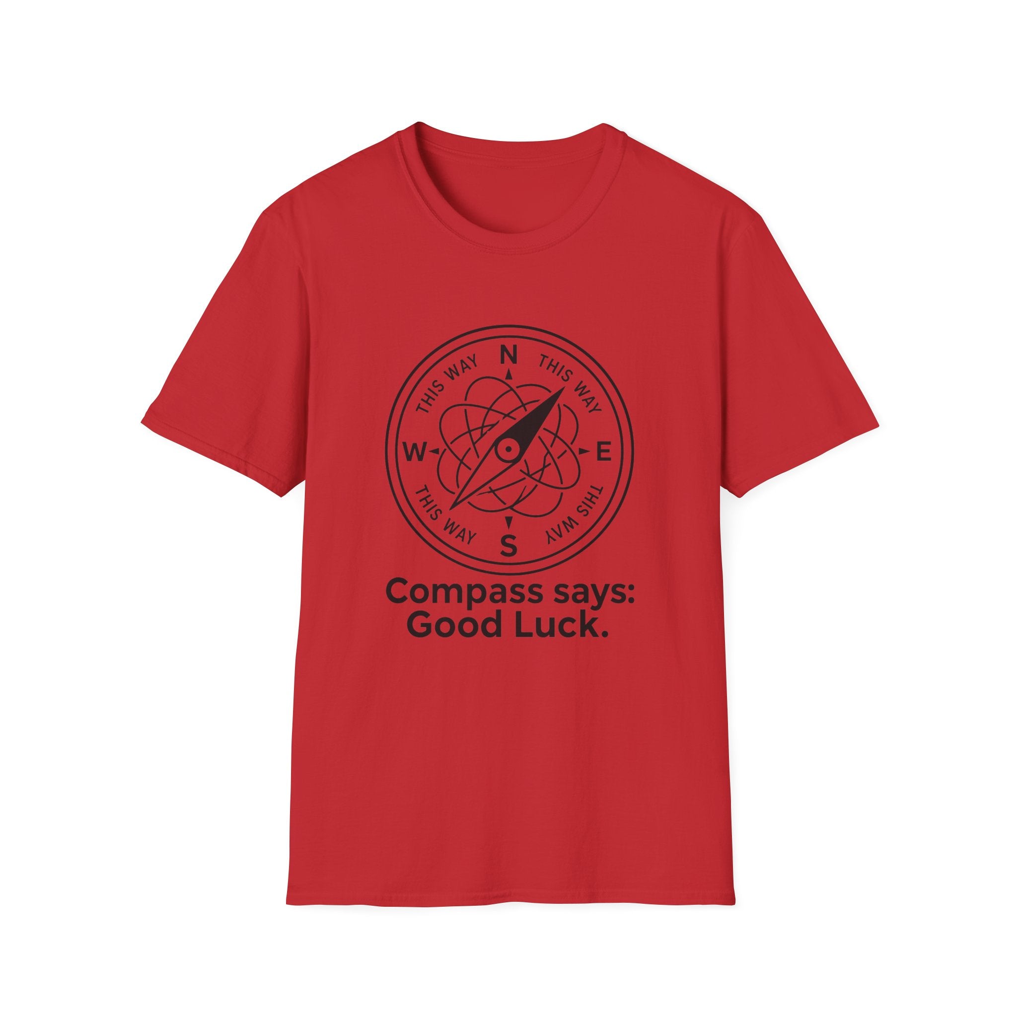 Compass Says Good Luck T-Shirt