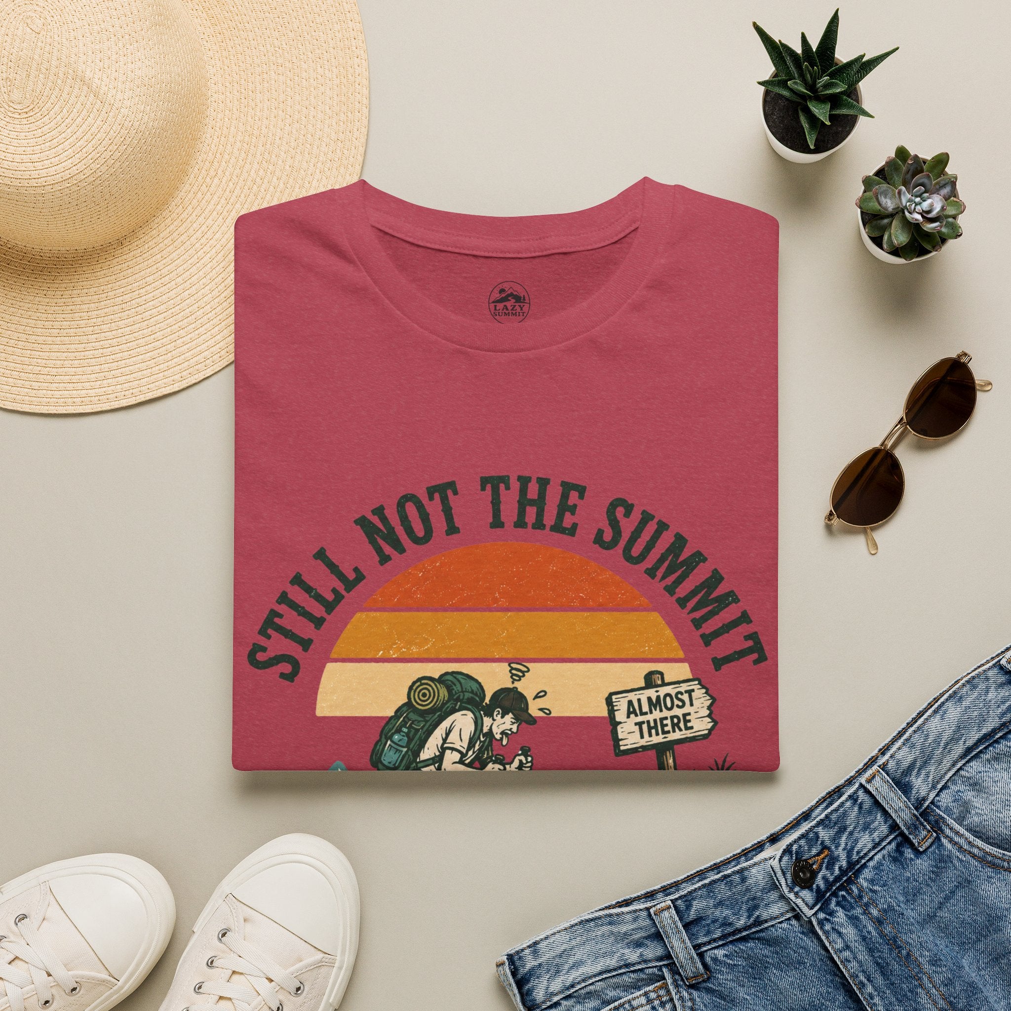 Still Not the Summit - T-Shirt