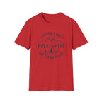 I Haven't Been Everywhere But It's on My List T-Shirt