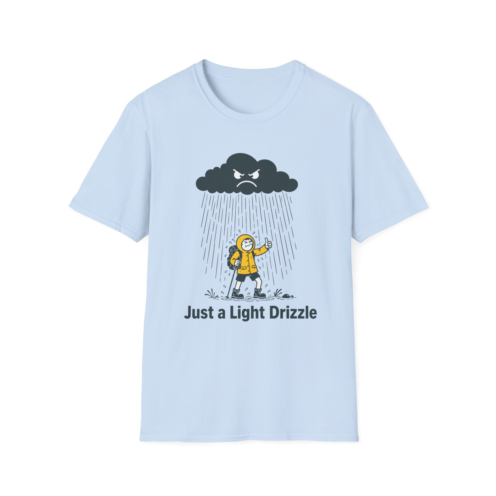 Just a Light Drizzle T-Shirt