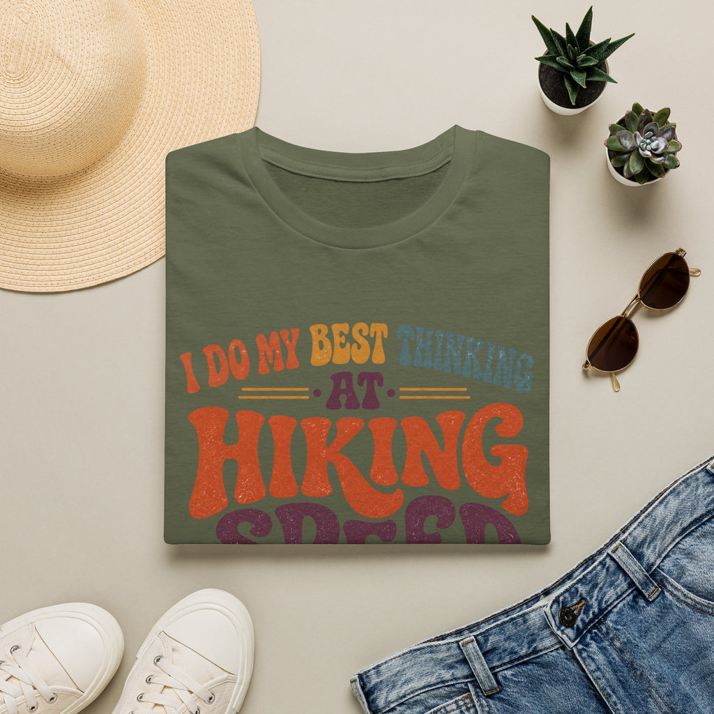 I Do My Best Thinking at Hiking Speed T-Shirt