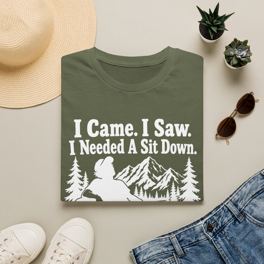I Came. I Saw. I Needed a Sit Down T-Shirt