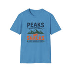 Peaks Are Optional T-Shirt