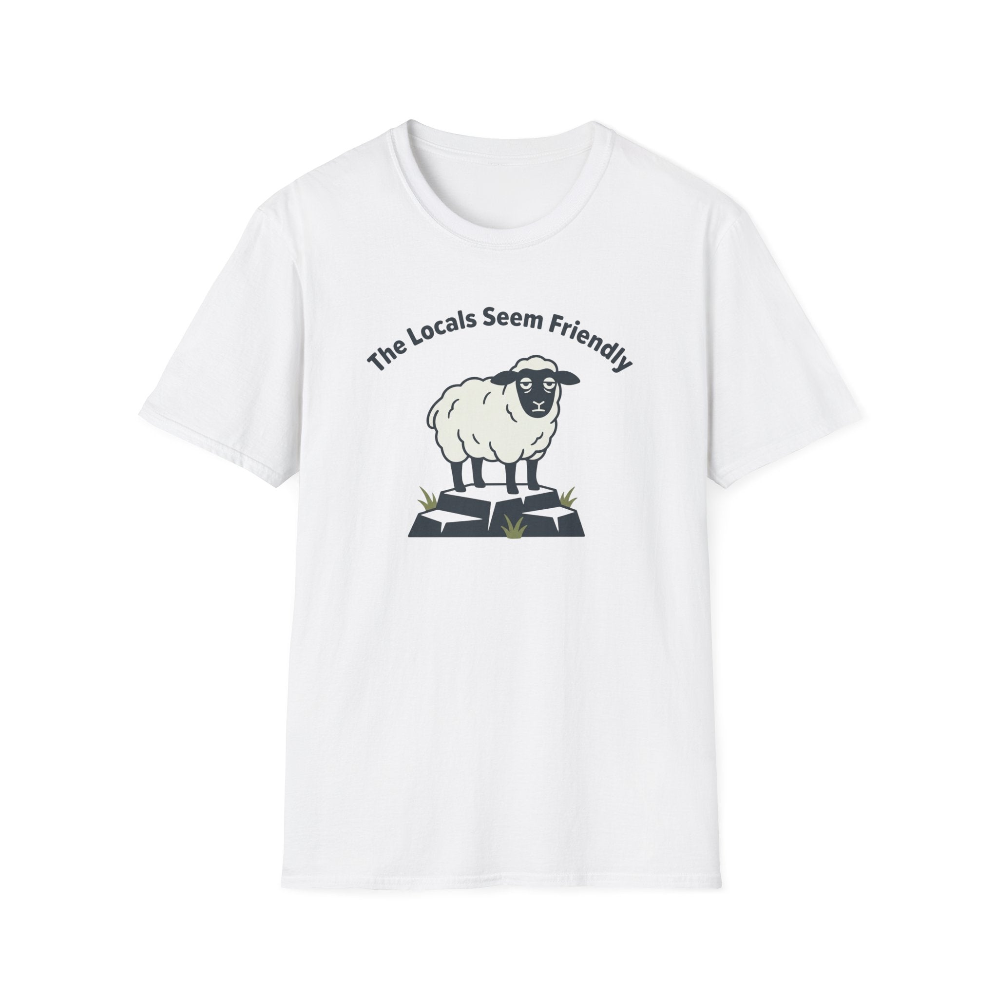 The Locals Seem Friendly - T-Shirt