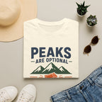 Peaks Are Optional T-Shirt