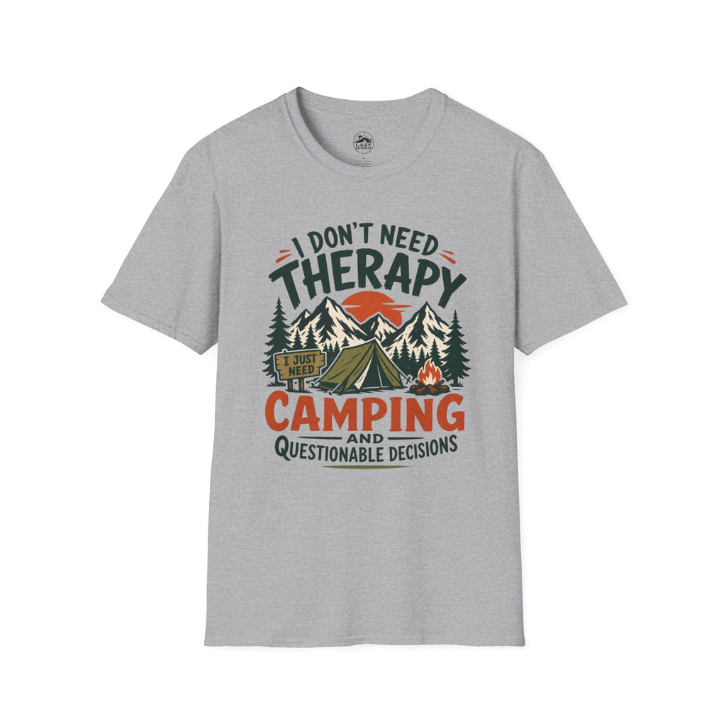 I Don't Need Therapy - T-Shirt