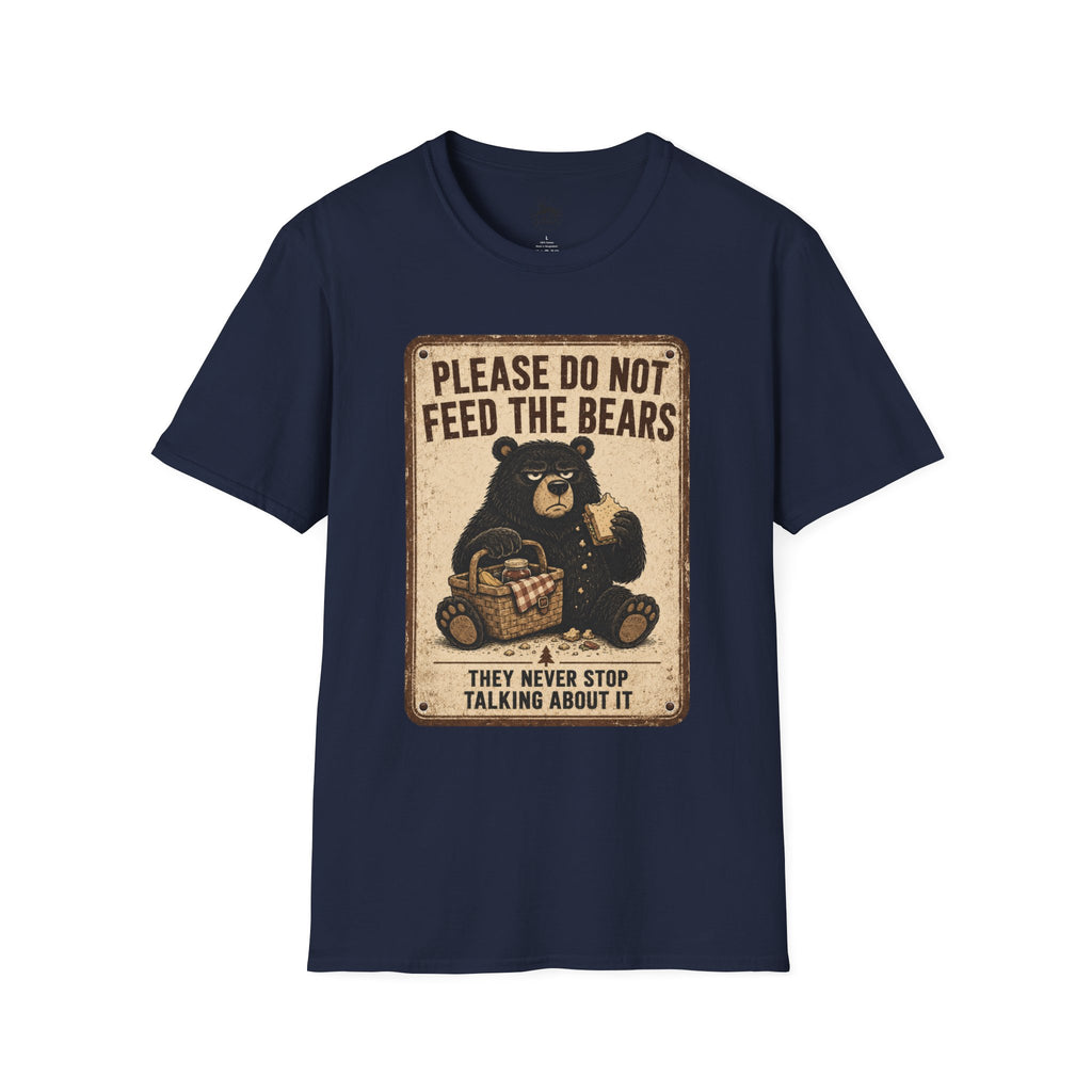 Please Don't Feed the Bears - T-Shirt
