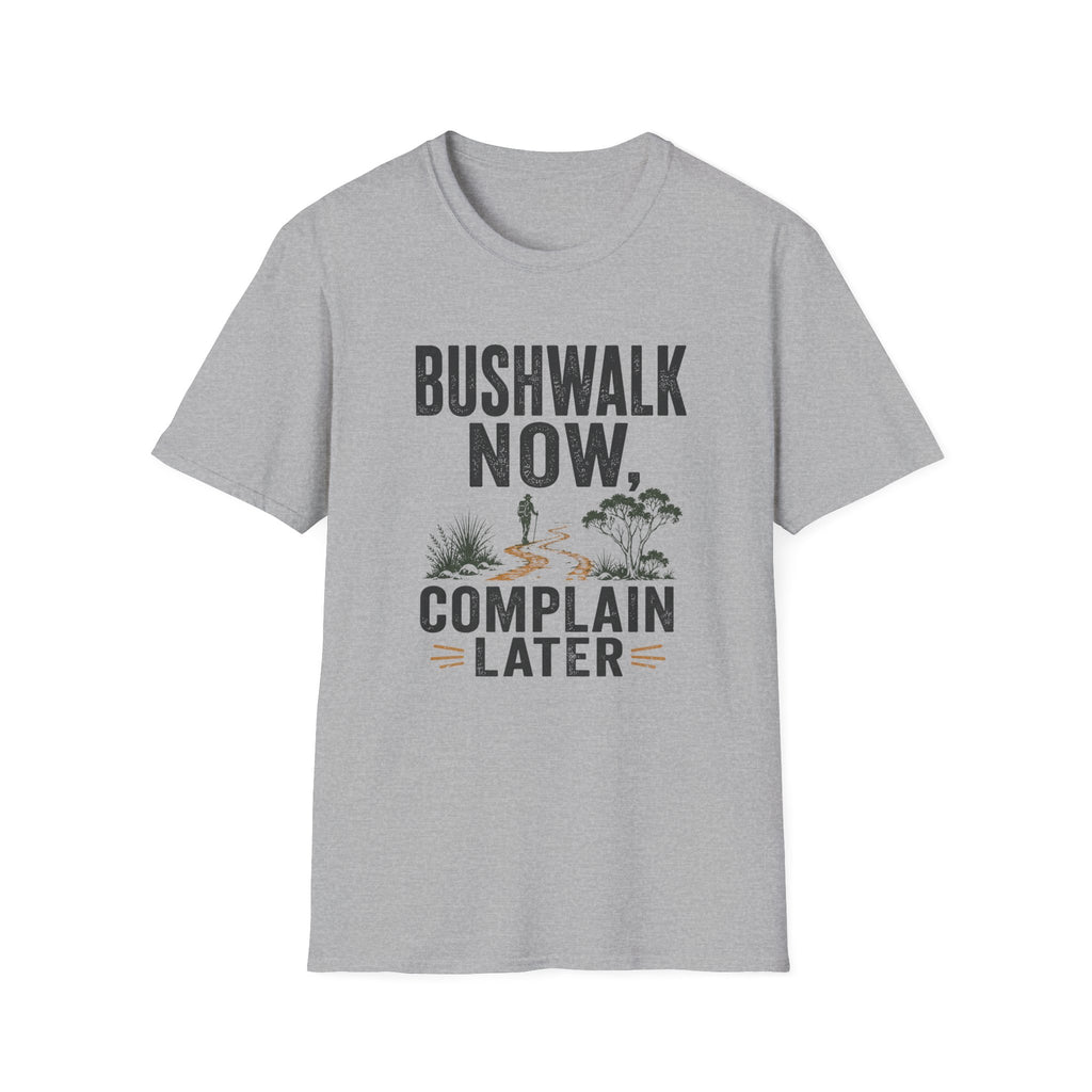 Bushwalk Now Complain Later