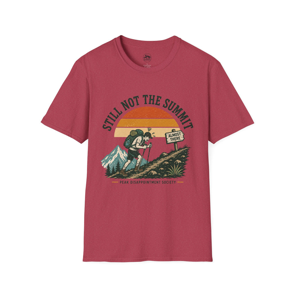 Still Not the Summit - T-Shirt