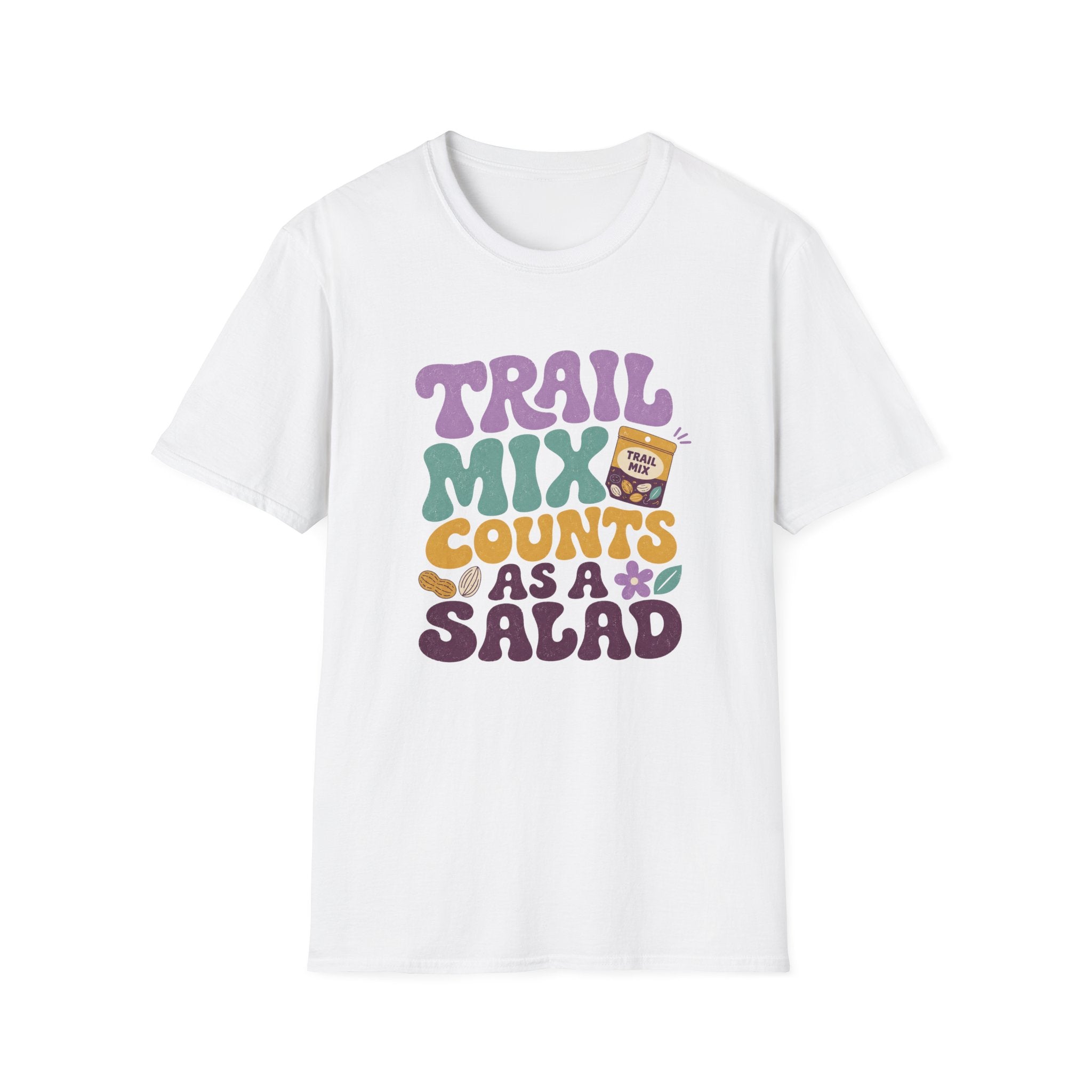 Trail Mix Counts As Salad T-Shirt
