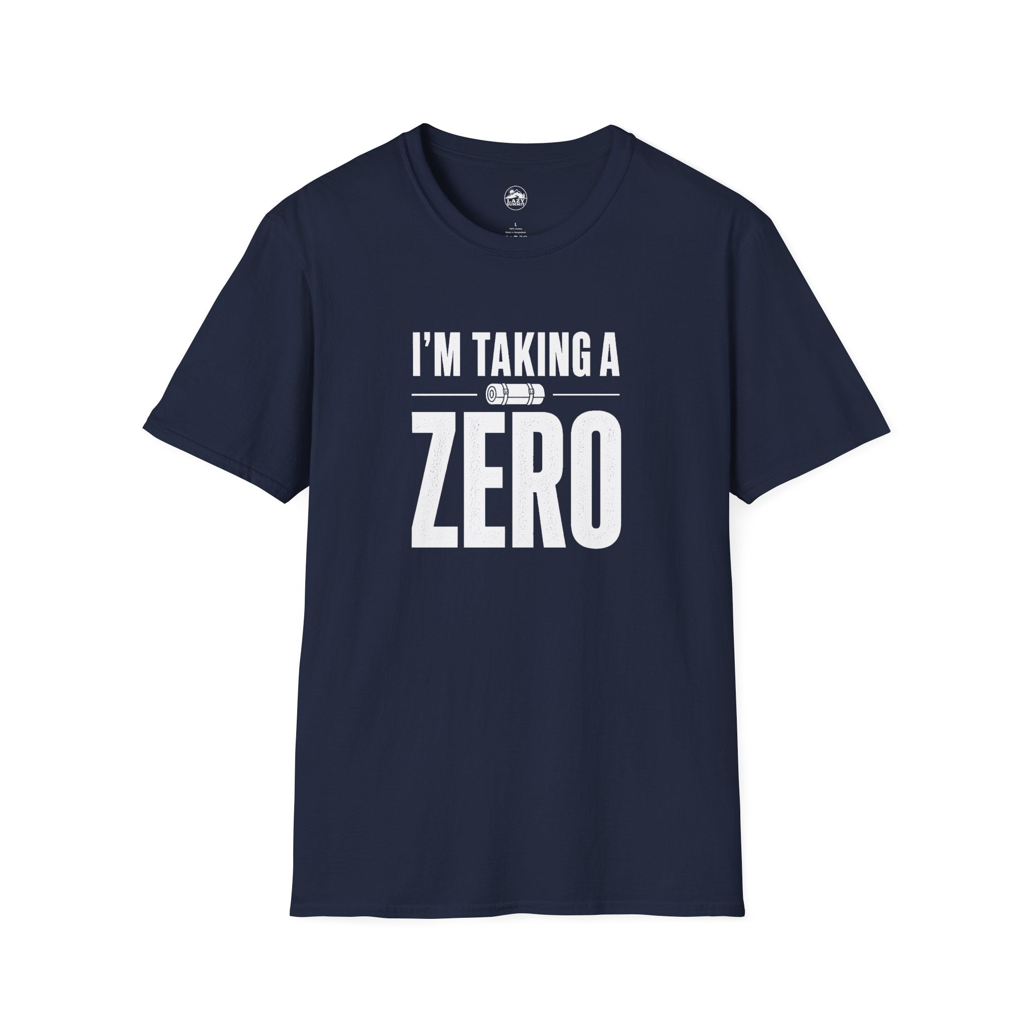 I'm Taking a Zero - T-Shirt