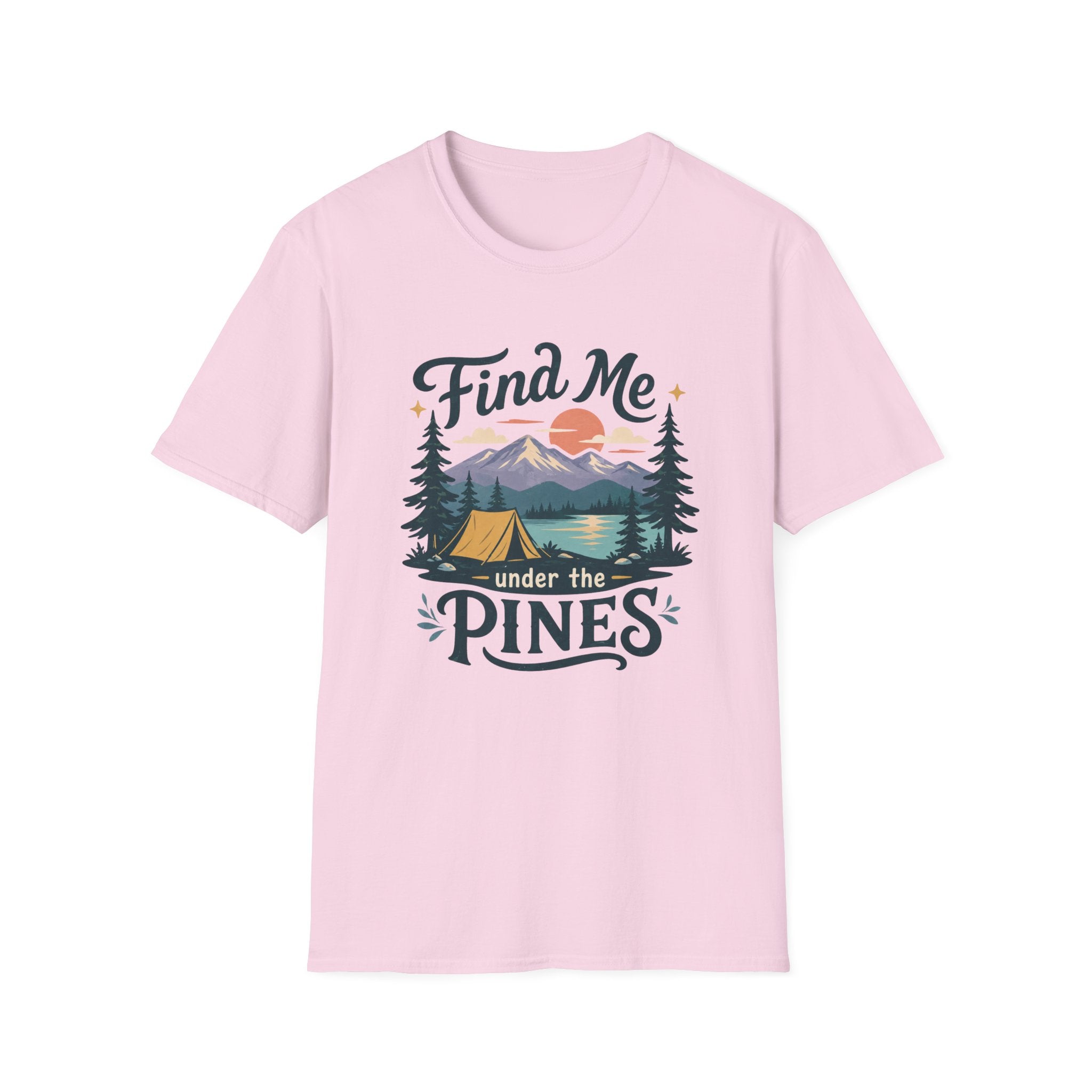 Find Me Under the Pines T-Shirt