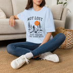 Not Lost Just Taking the Scenic Route T-Shirt