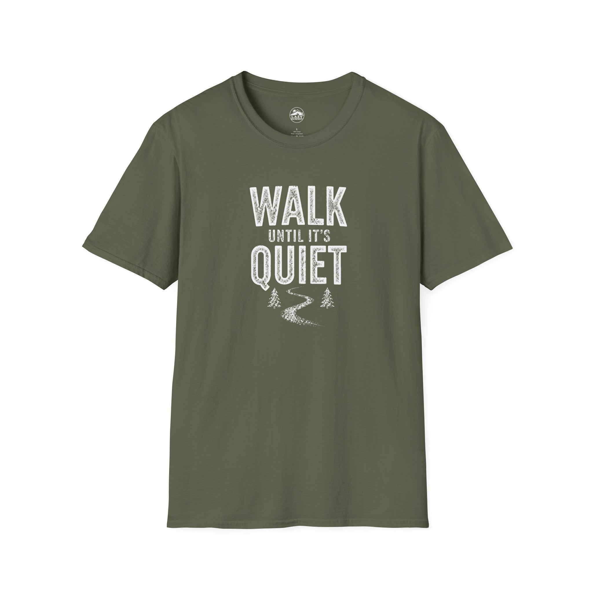 Walk Until It's Quiet - T-Shirt