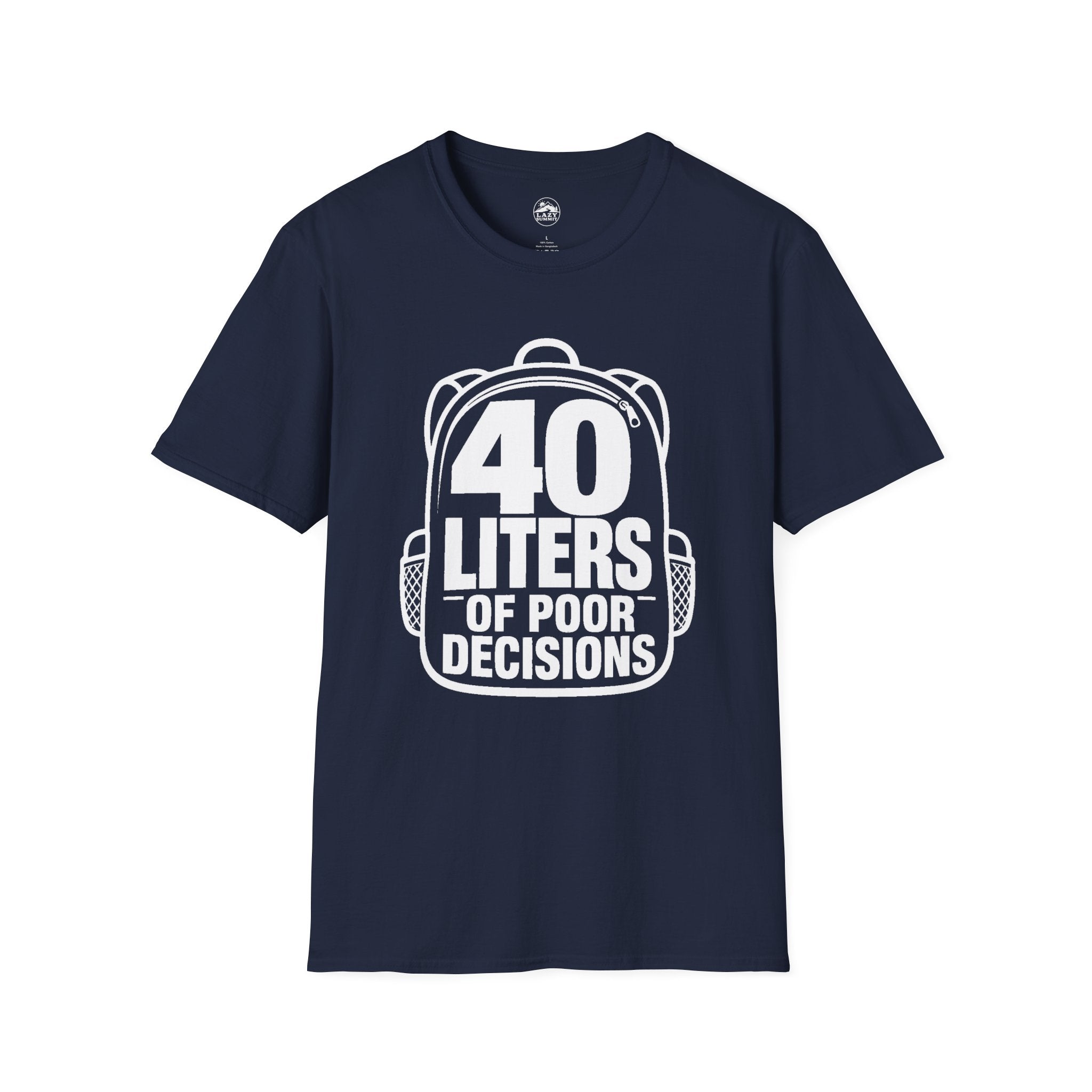 40 Liters of Poor Decisions - T-Shirt