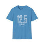 12.5 a Day - T-Shirt