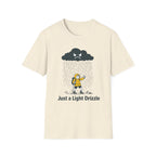 Just a Light Drizzle T-Shirt