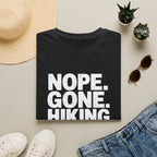 Nope Gone Hiking Bye T-Shirt