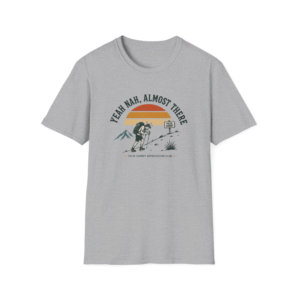 Yeah Nah, Almost There T-Shirt