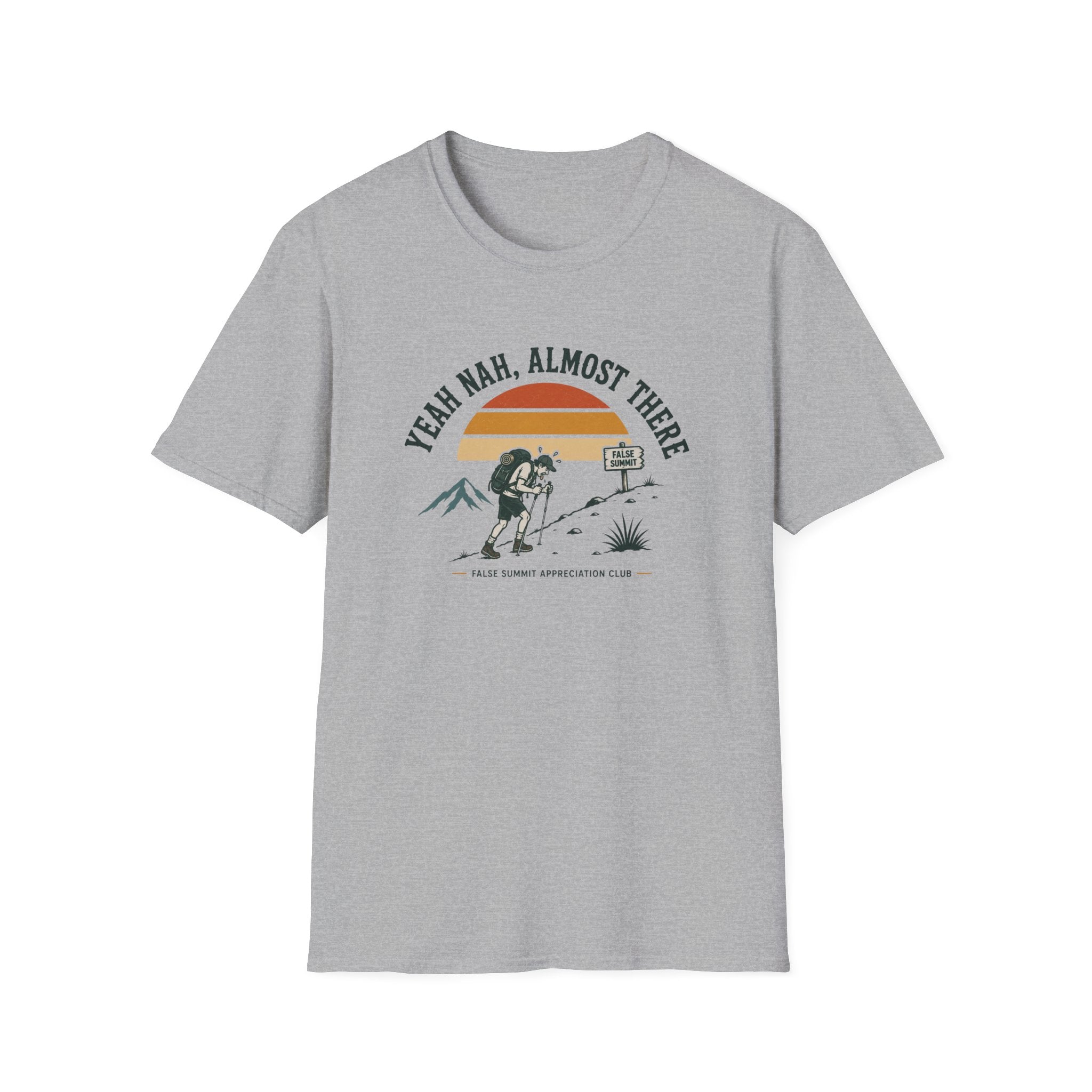 Yeah Nah, Almost There T-Shirt