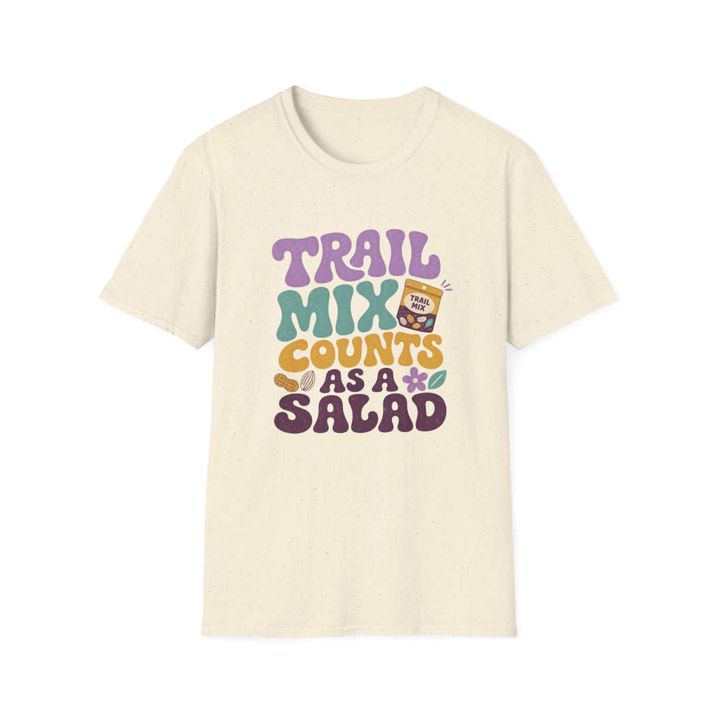 Trail Mix Counts As Salad T-Shirt