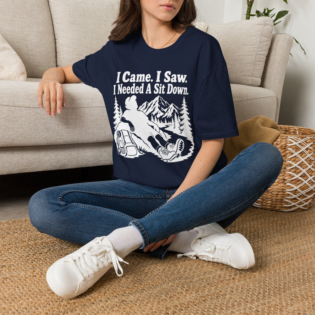 I Came. I Saw. I Needed a Sit Down T-Shirt