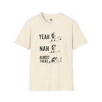 Yeah Nah Three Stages - T-Shirt
