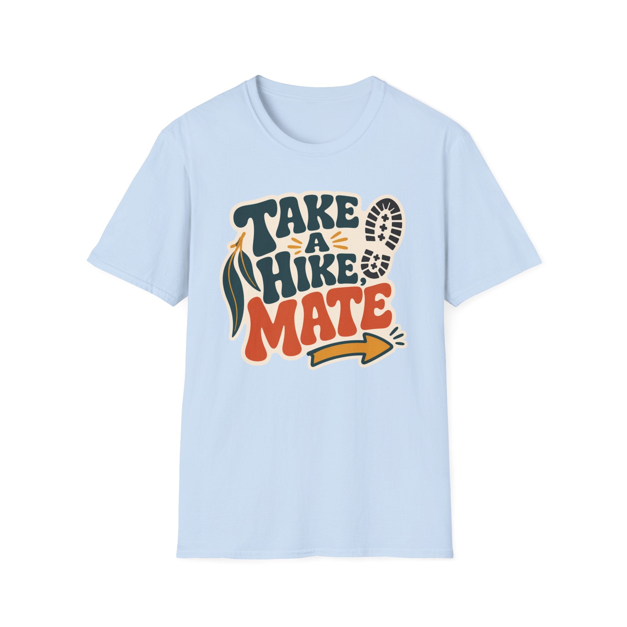 Take a Hike Mate - T-Shirt