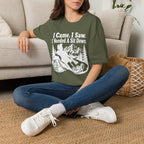 I Came. I Saw. I Needed a Sit Down T-Shirt
