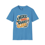 Hike More Worry Less - T-Shirt