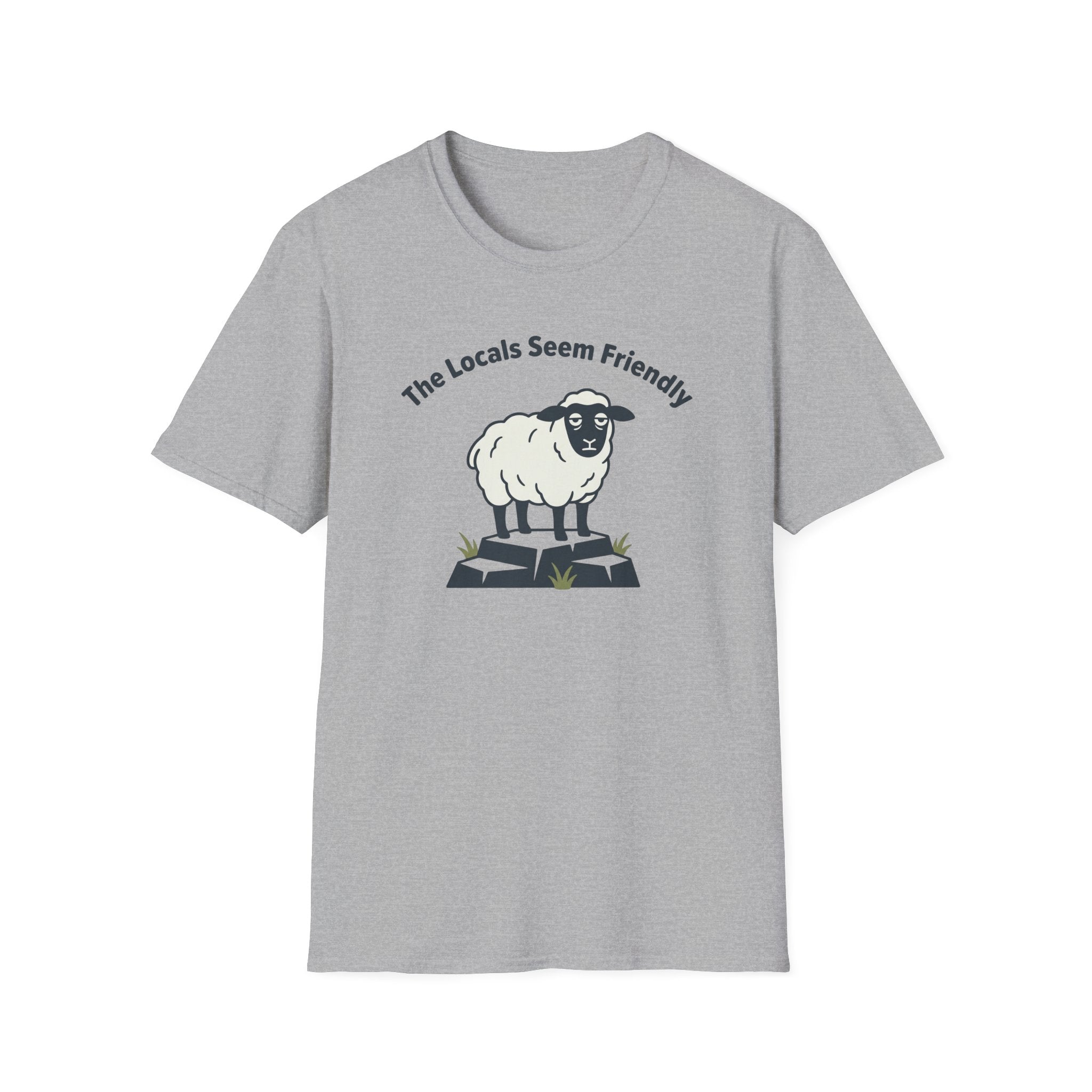 The Locals Seem Friendly - T-Shirt